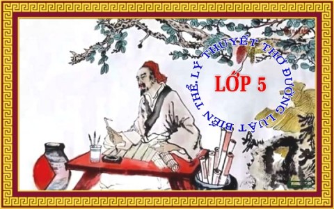 LÝ THUYẾT THƠ ĐƯỜNG LUẬT BIẾN THỂ LỚP 5