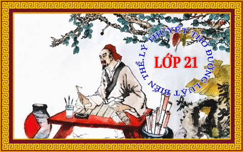 LỚP 21: THUẦN ÂM HÁN VIỆT