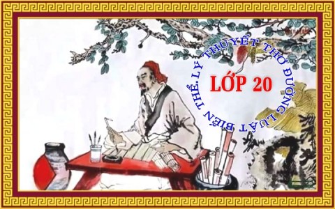 LÝ THUYẾT THƠ ĐƯỜNG LUẬT BIẾN THỂ LỚP 20